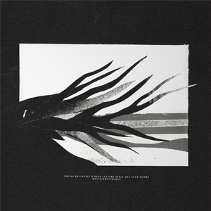Tobias Hellkvist & Dead Letters Spell Out Dead Words - White/Grey/Black (IAT.MP3.012)