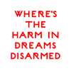 Cut City - Where's the harm in dreams disarmed?