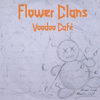Flower Clans - Voodoo Café