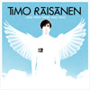 Timo Räisänen - ...And then there was Timo